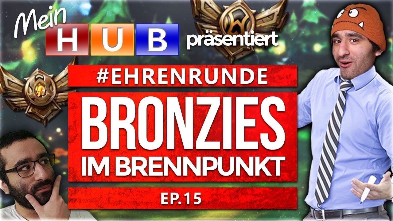 #Ehrenrunde! Bronze im Brennpunkt! [League of Legends] [Deutsch / German]