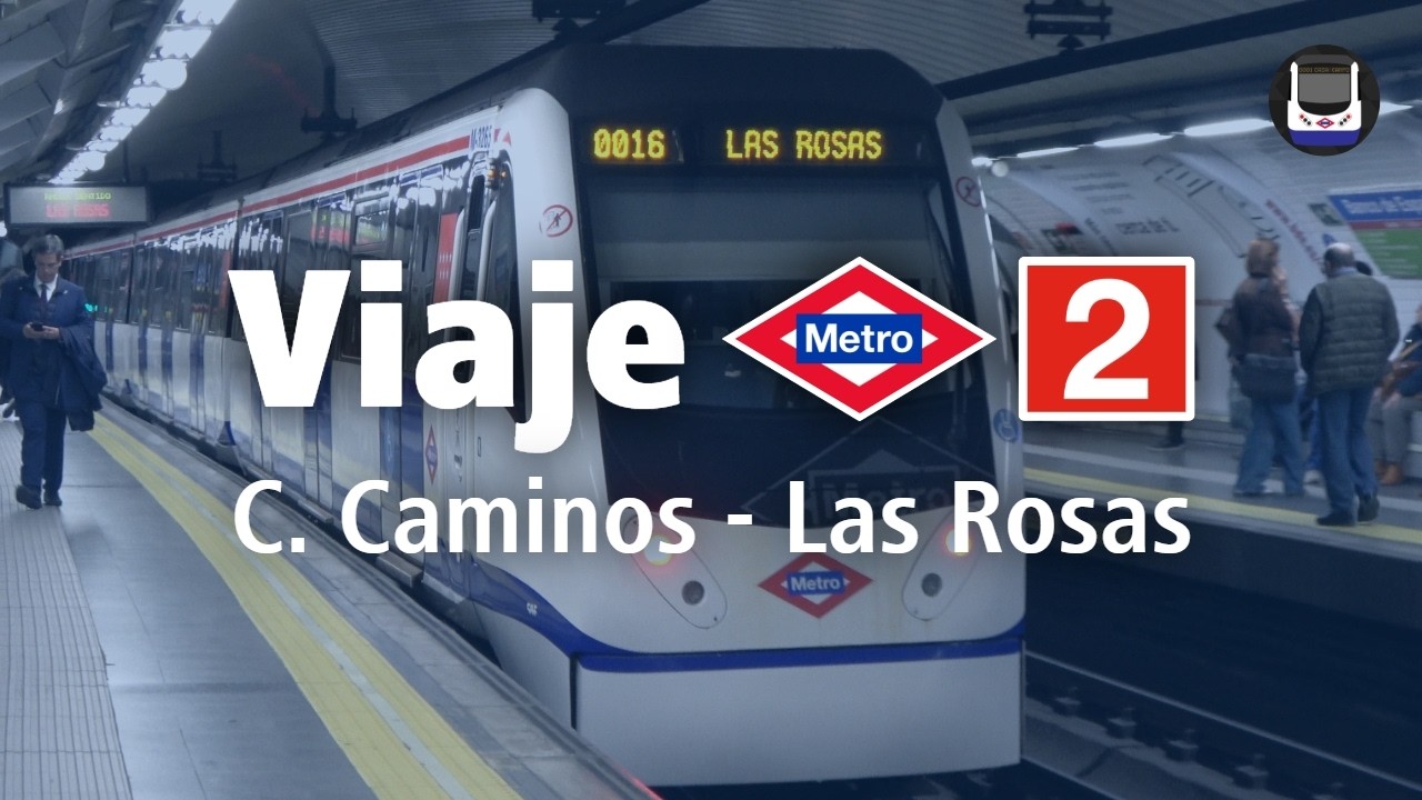 Viajando por la línea 2 de Metro de Madrid | Cuatro Caminos - Las Rosas