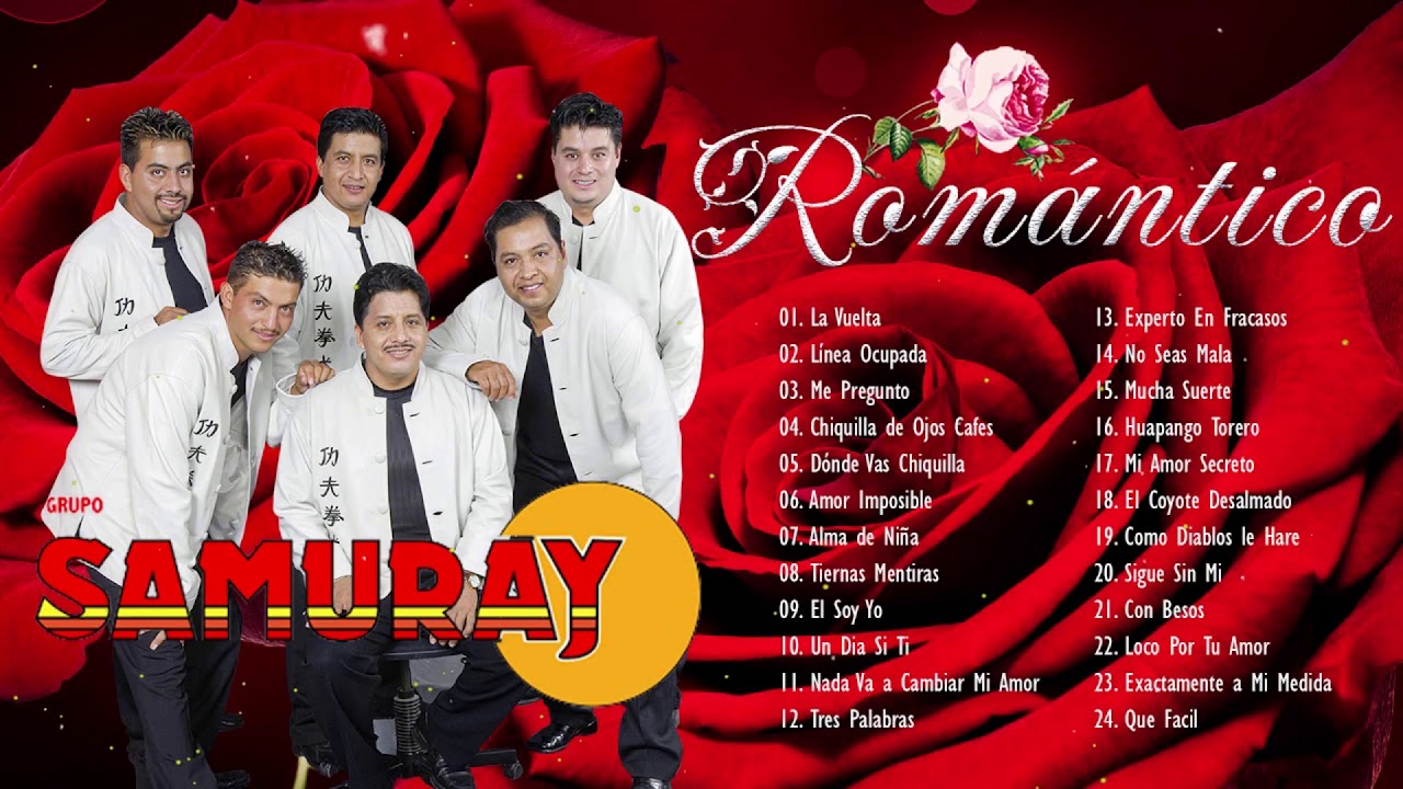 GRUPO SAMURAY EXITOS ROMANTICOS SUS MEJORES CANCIONES   GRUPO SAMURAY PURAS RANCHERAS PERRONAS ojiKS