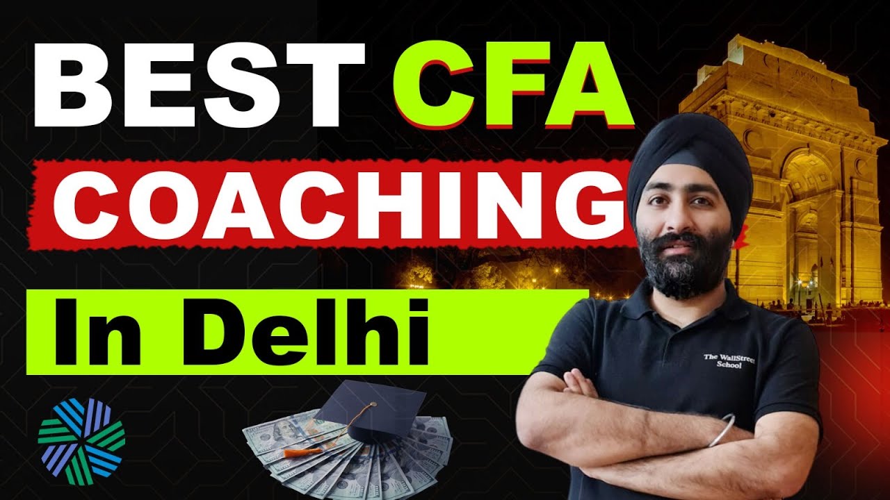Best CFA Coaching in Delhi | CFA Classes in Delhi | Certification & Training Job 100% Placement