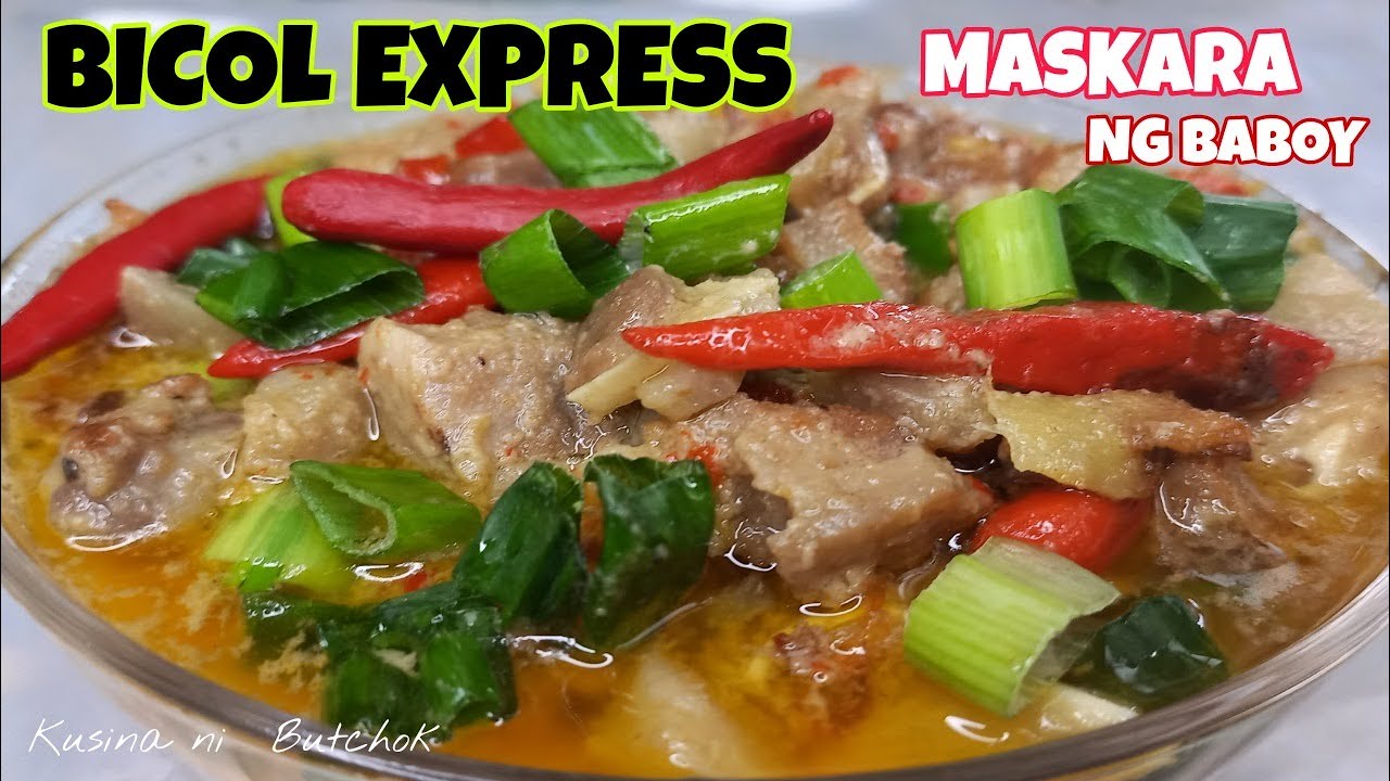 MASKARA NG BABOY BICOL EXPRESS |BICOL EXPRESS RECIPE |Kusina ni Butchok