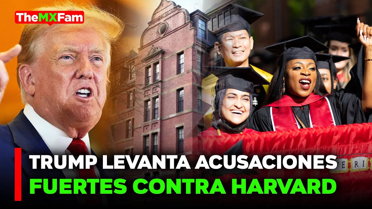 🔴NOTICIAS |TRUMP EXPLOTA CONTRA HARVARD Y LE QUIERE CERRAR FONDOS | TheMXFam