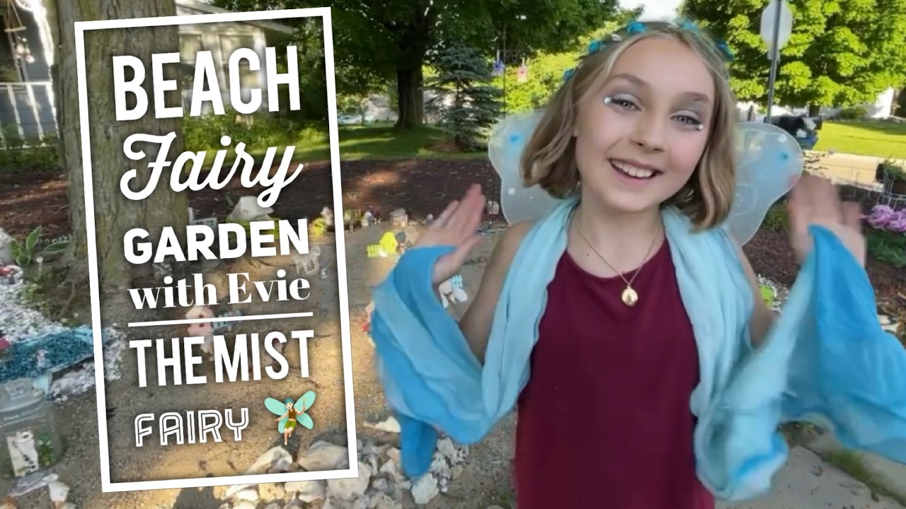 Beach Fairy Garden Tour with Evie the Mist Fairy