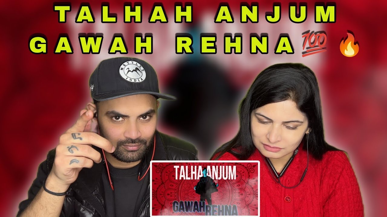 Gawah Rehna Talha Anjum Reaction ( Prod By Umair Khan ) Deep Reaction