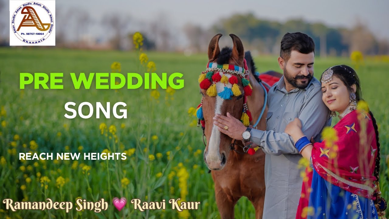 Ramandeep Singh 💗 Raavi Kaur  Pre Wedding Song [Multan]