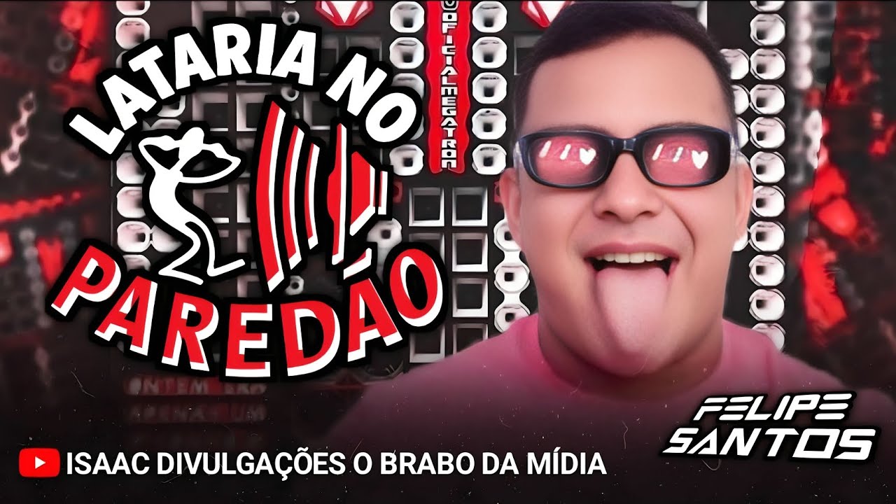 FELIPE SANTOS  - EP - LATARIA NO PAREDÃO  - 2026