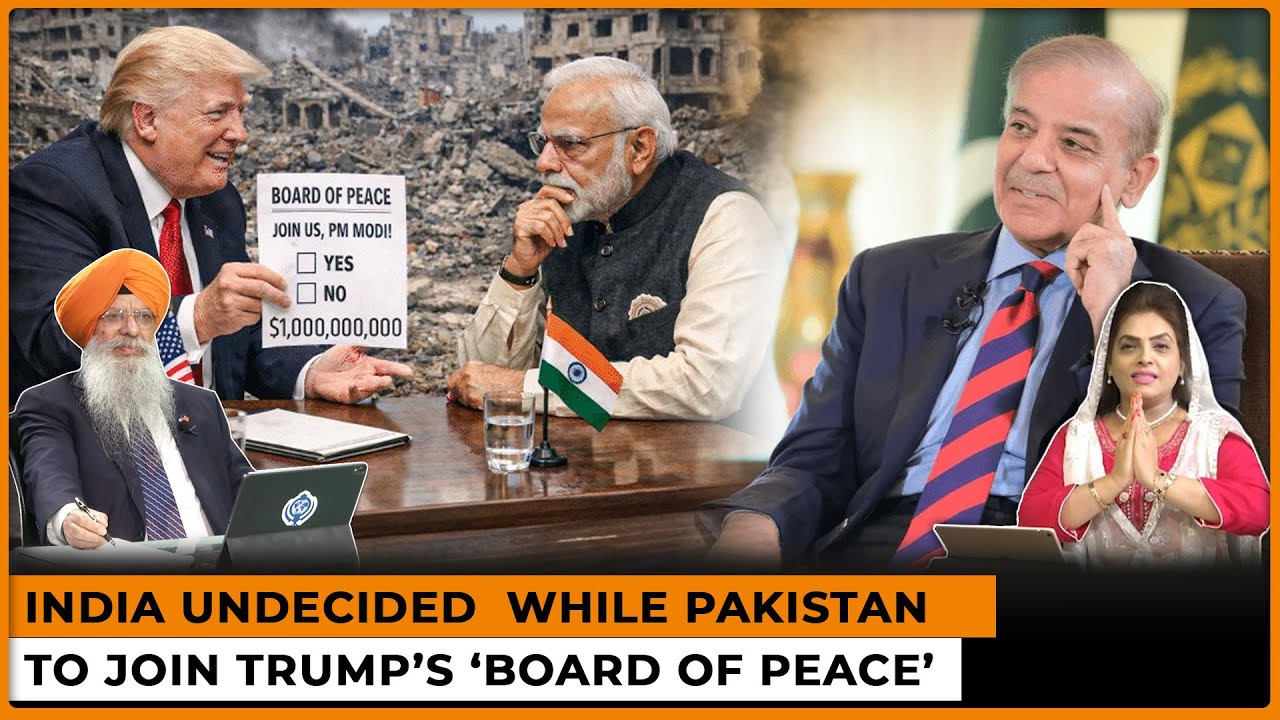 India Undecided While Pakistan to Join Trump’s ‘Board of Peace’ |Dr. Amarjit Singh