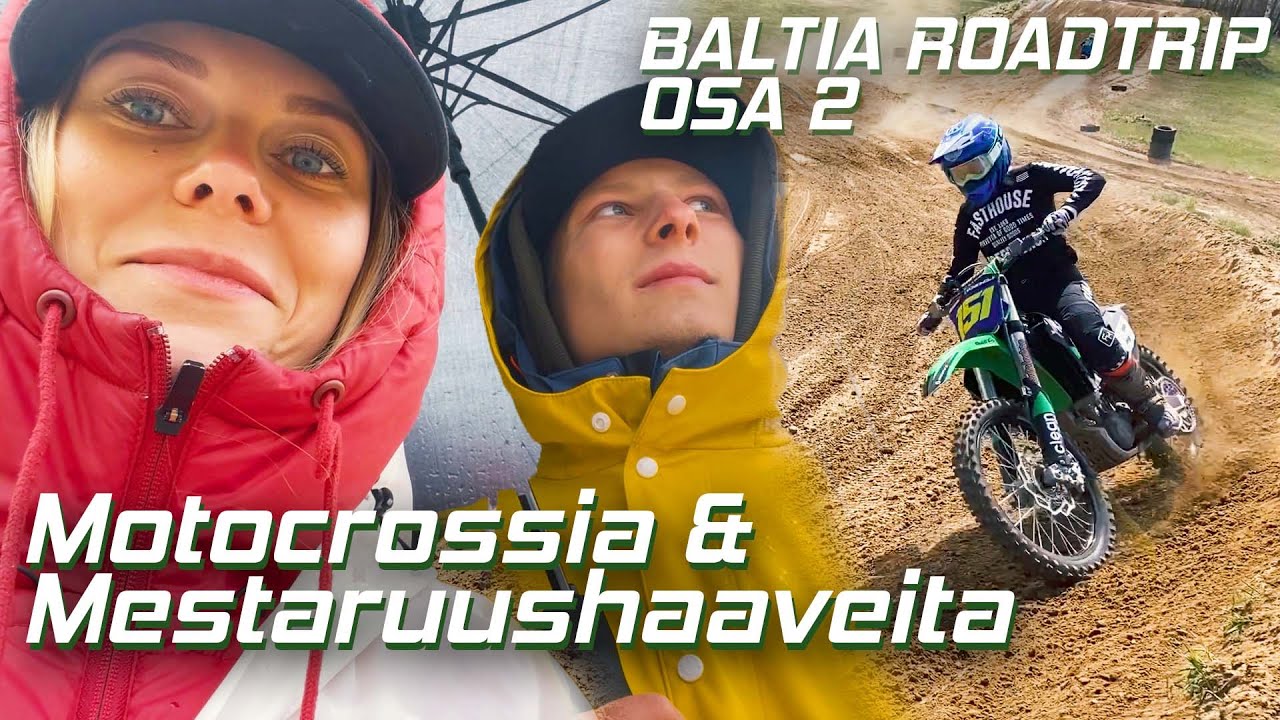 BALTIA ROADTRIP osa 2 | Motocrossia & Mestaruushaaveita