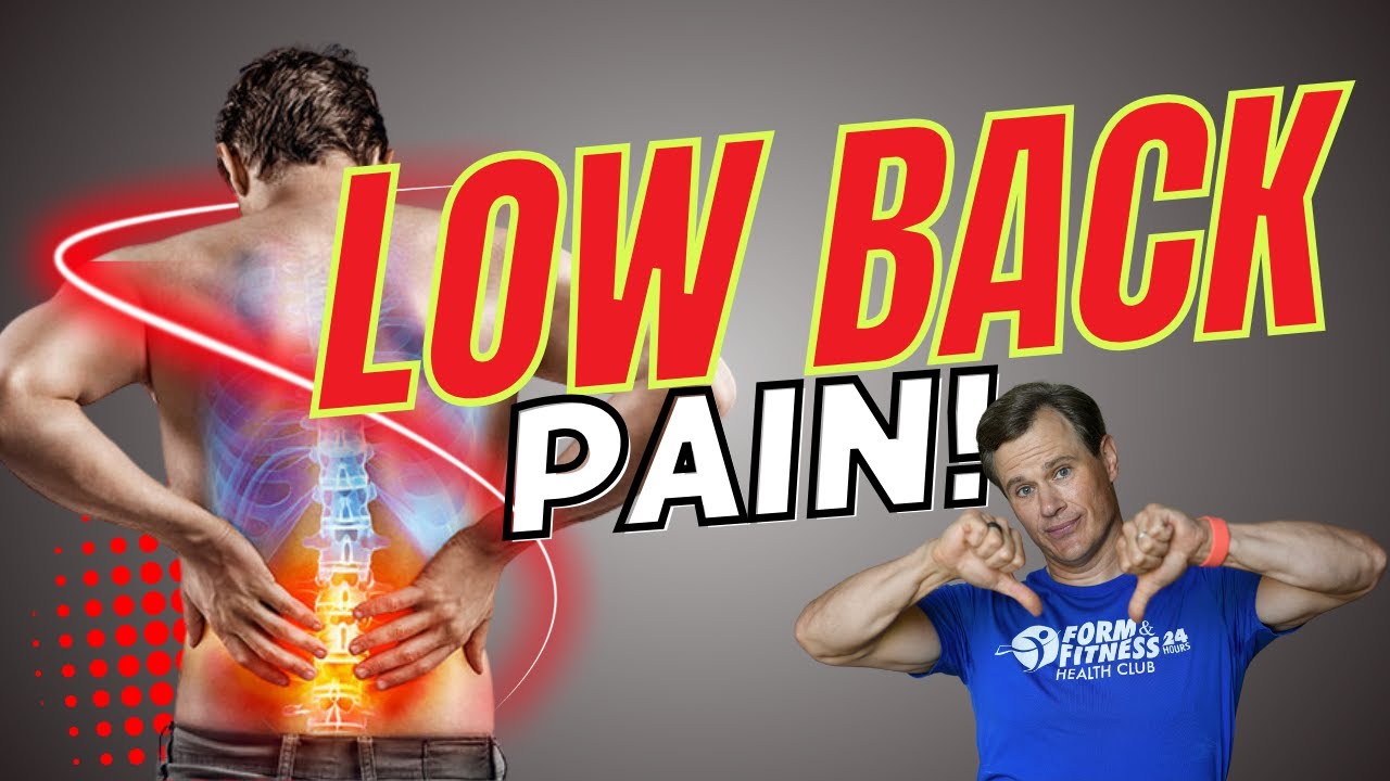Low Back Pain: What you NEED to know for Pain-Free Life!