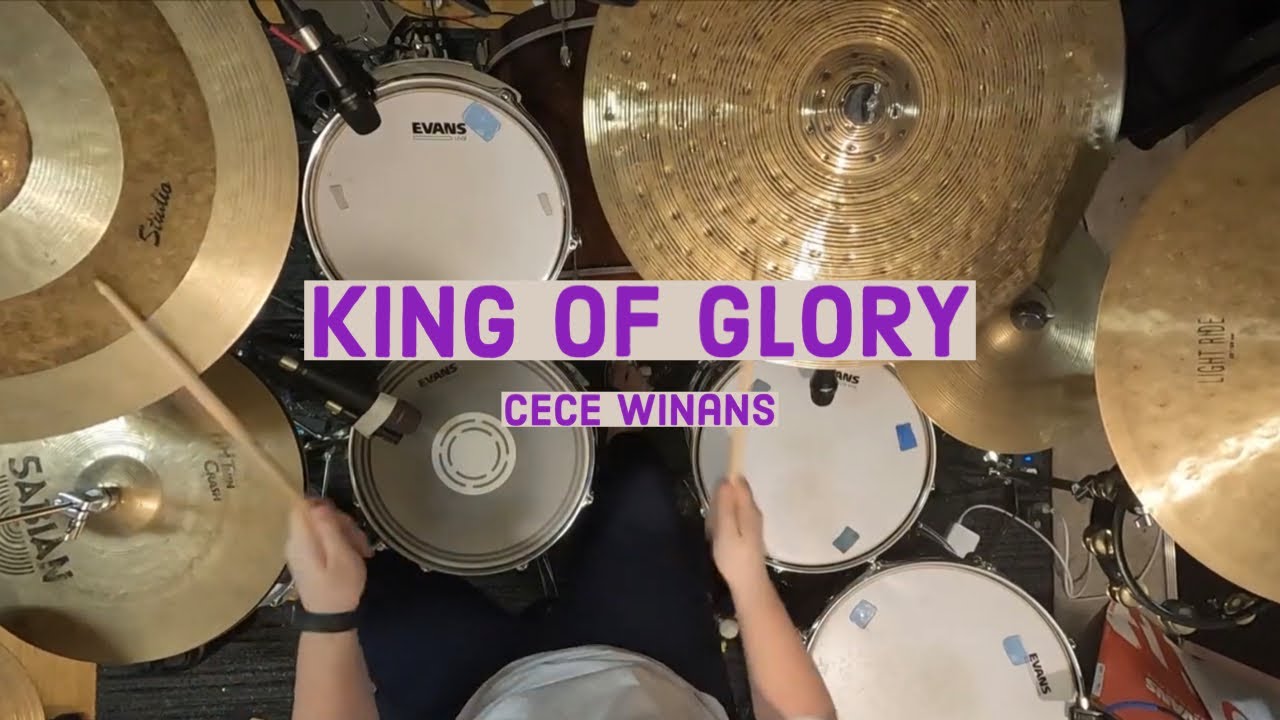 King Of Glory • CeCe Winans • Drum Cover