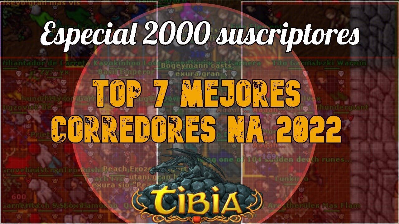TOP 7 MEJORES CORREDORES DE RESPAWN NA | ESPECIAL 2000 SUSCRIPTORES | Tibia *English Subtitles*