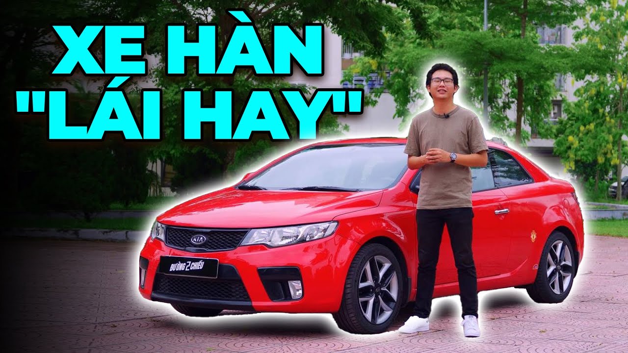 Kia Cerato Koup 2009: Chạy phố lanh nhưng chạy nhanh thì hơi kém. | Đường 2 Chiều.