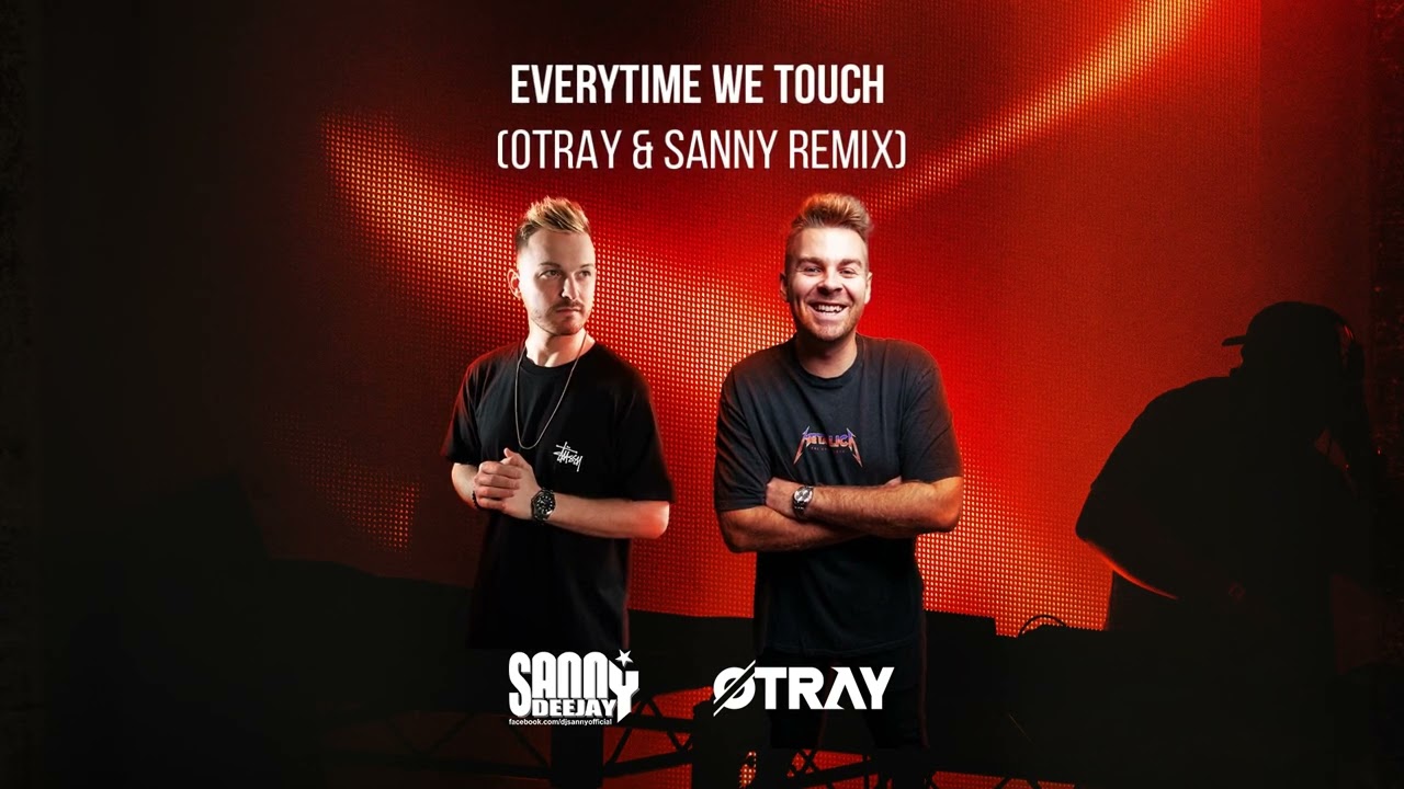 Cascada - Everytime We Touch (Otray & Sanny Remix)