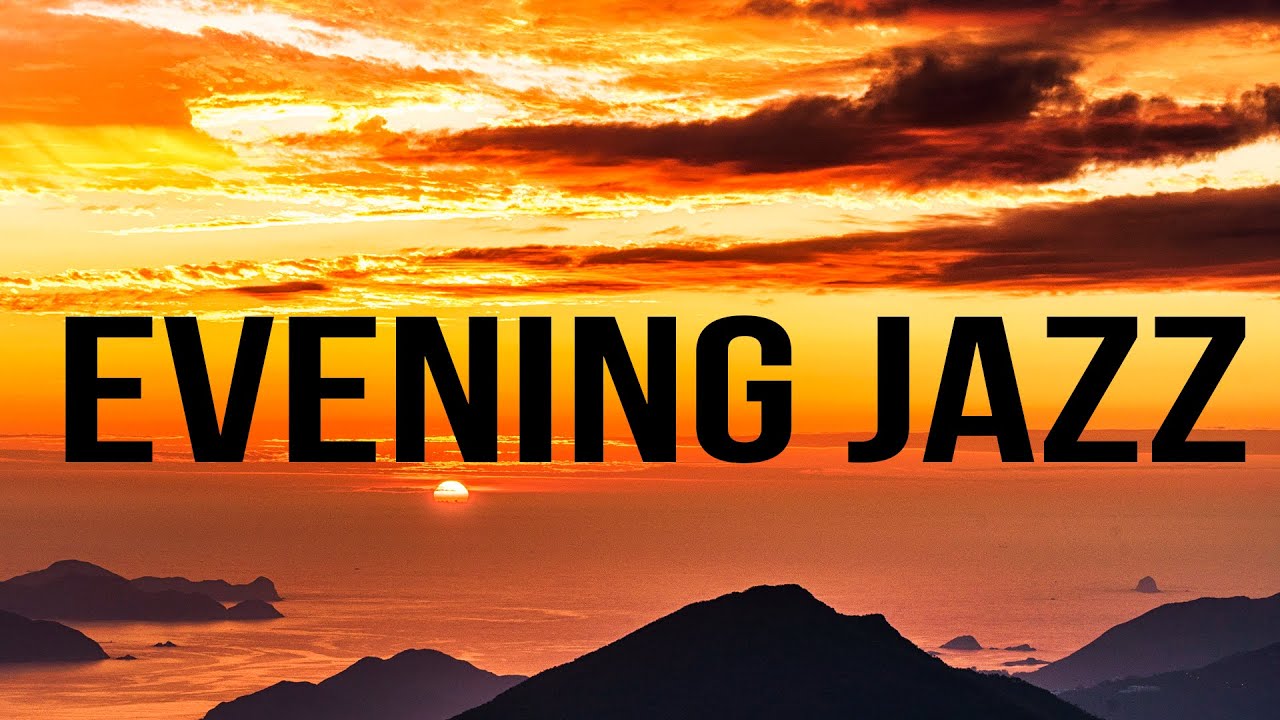 Relax Music - Evening Bossa Nova Jazz  - Sunset Bossa Nova Jazz Instrumental Music