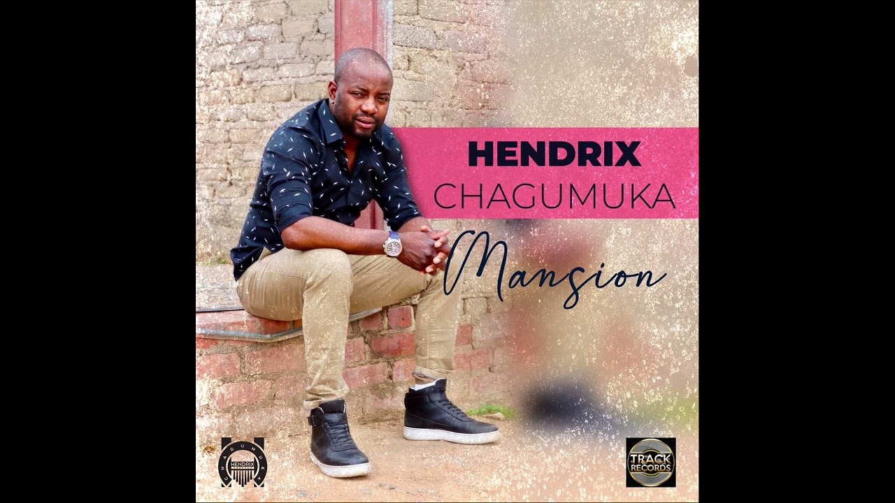Hendrix Chagumuka - Mansion