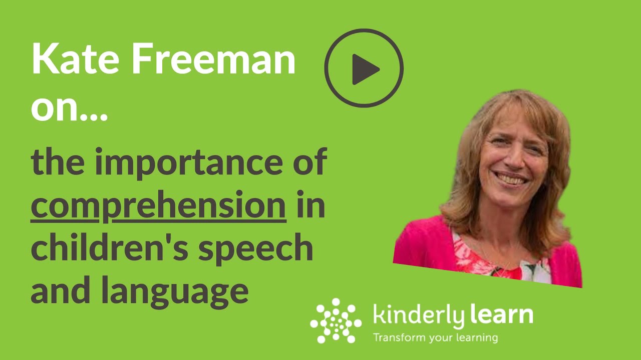 Kate Freeman on children's comprehension