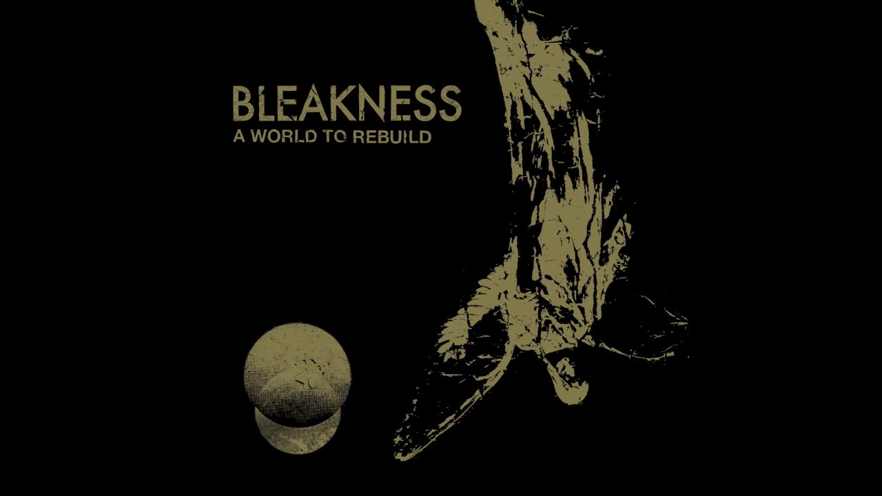 BLEAKNESS - A World to Rebuild - 12