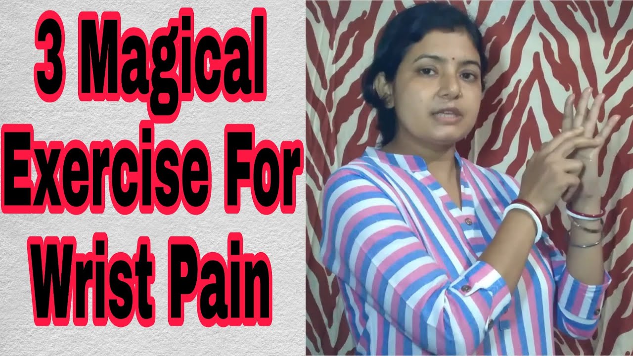 3 Magical Exercise For Wrist Pain