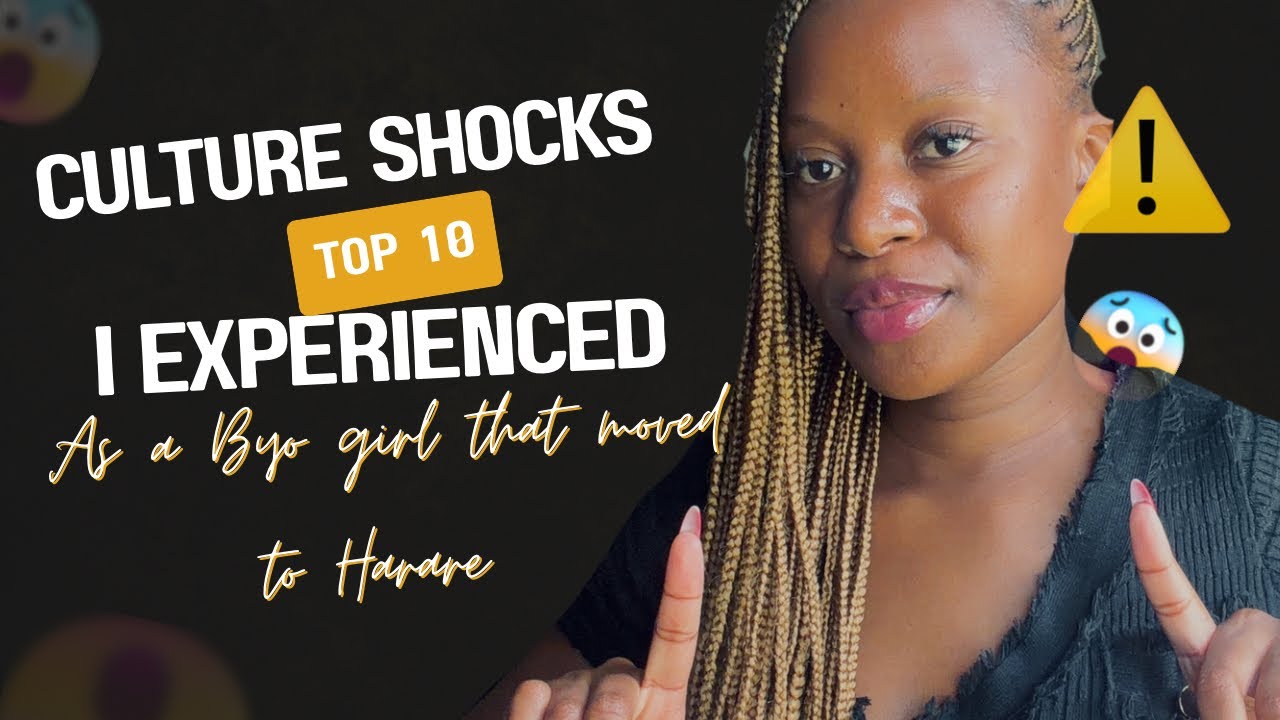 ||CULTURE SHOCKS I HAVE EXPERIENCED AS A BYO GIRL THAT MOVED TO HARARE||CURRENCY||FOOD||TRANSPORT 
