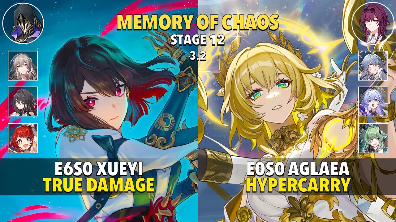 E6S0 Xueyi True DMG & E0S0 Aglaea Hypercarry - Memory Of Chaos 12 - Honkai: Star Rail 3.2