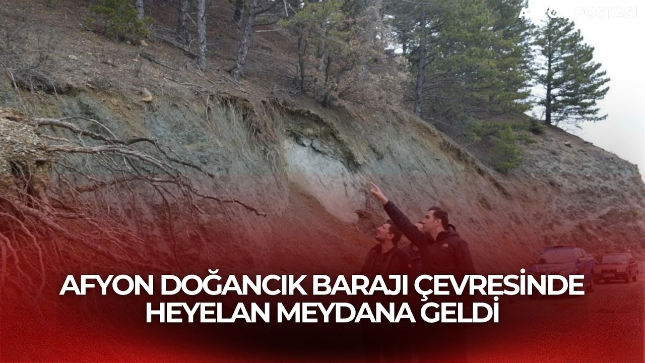 Afyon Doğancık Barajı Çevresinde Heyelan Meydana Geldi