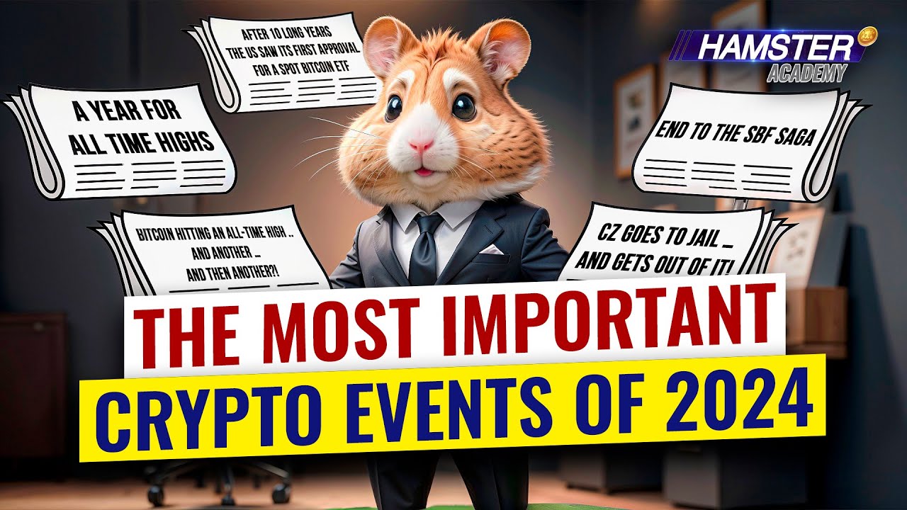 SBF trial, CZ&rsquo;s jail time, Trump, and more: the events that shaped crypto in 2024 ⚡️ Hamster Academy