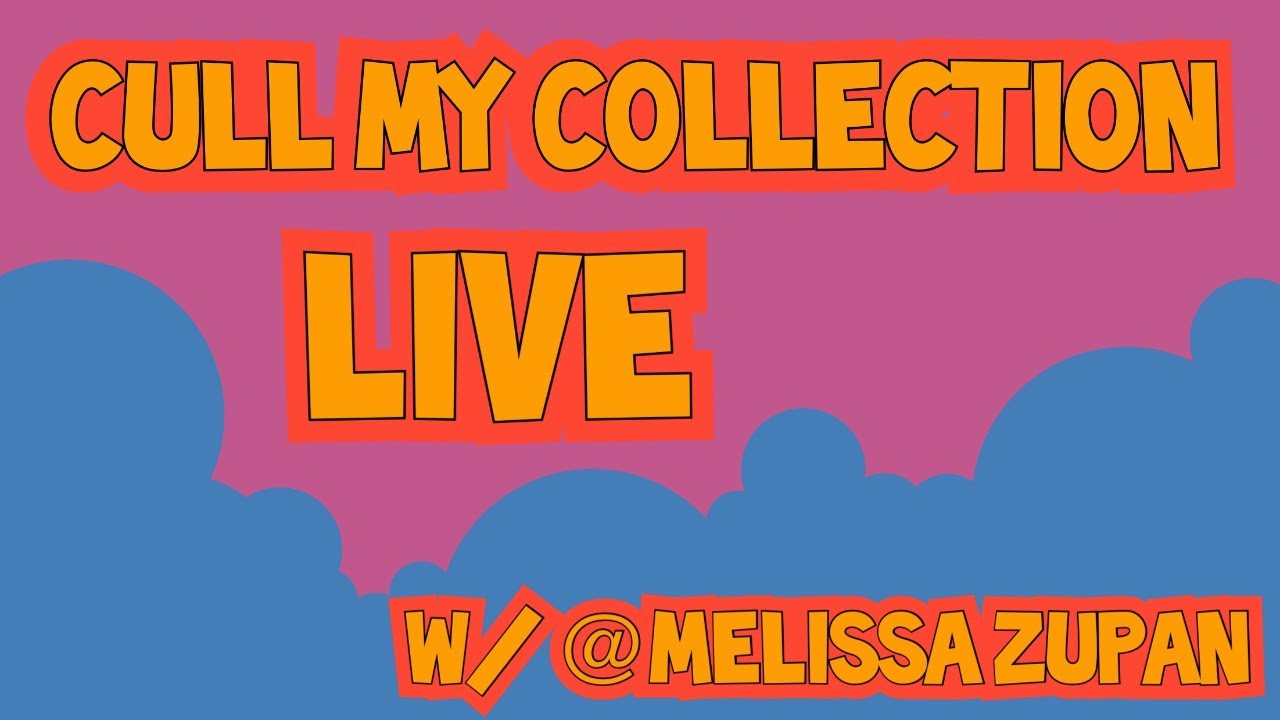 Cull My Collection with me! Special guest @Melissa Zupan