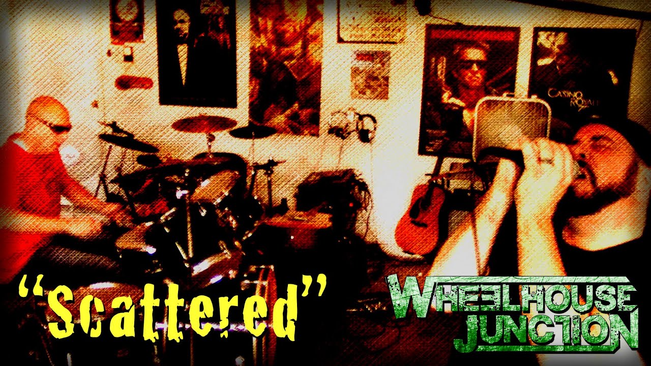 “Scattered” by Wheelhouse Junction