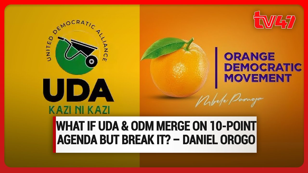 What happens if UDA and ODM merge on the 10-point agenda but violate it? - Daniel Orogo
