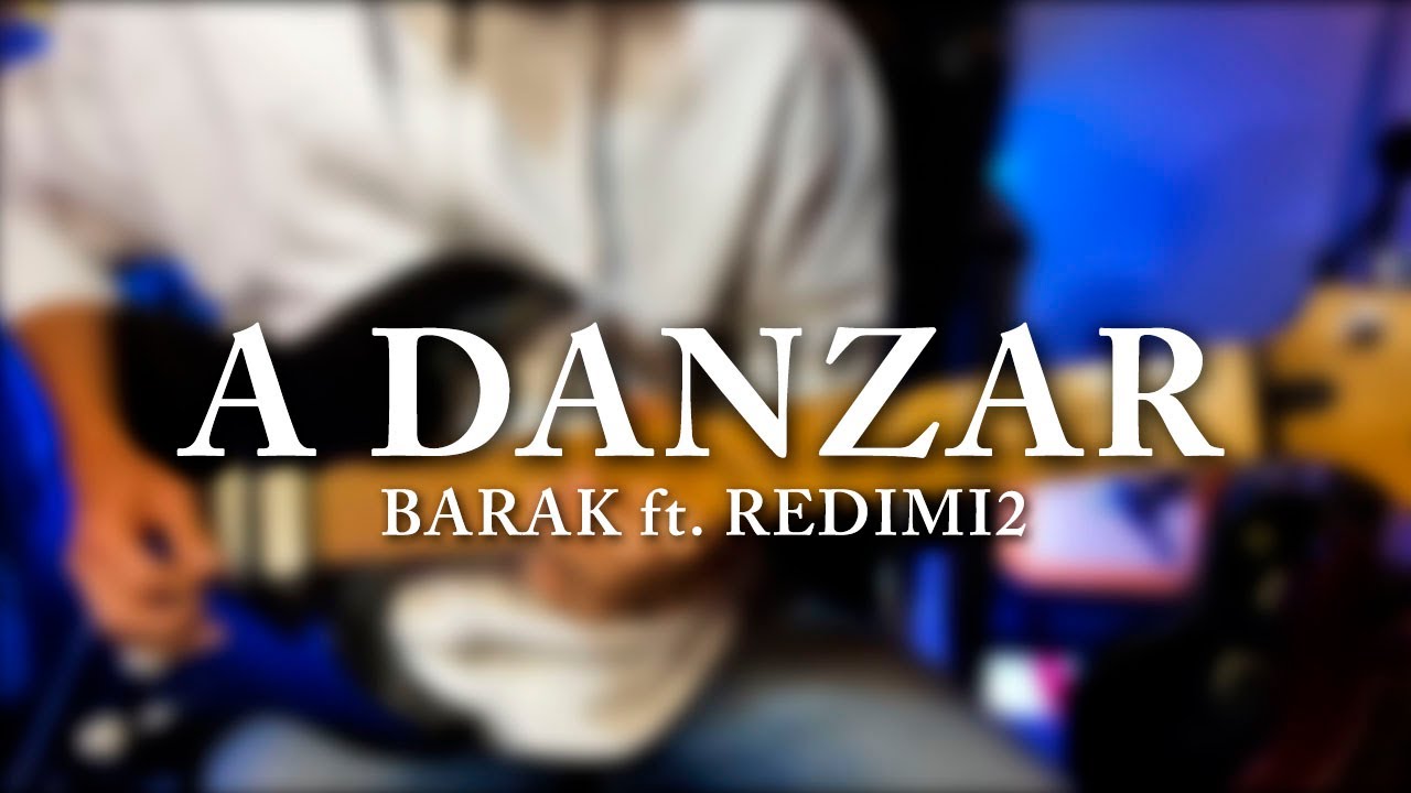 A Danzar - Barak ft. Redimi2 | GUITARRA ELÉCTRICA - R.G.R.