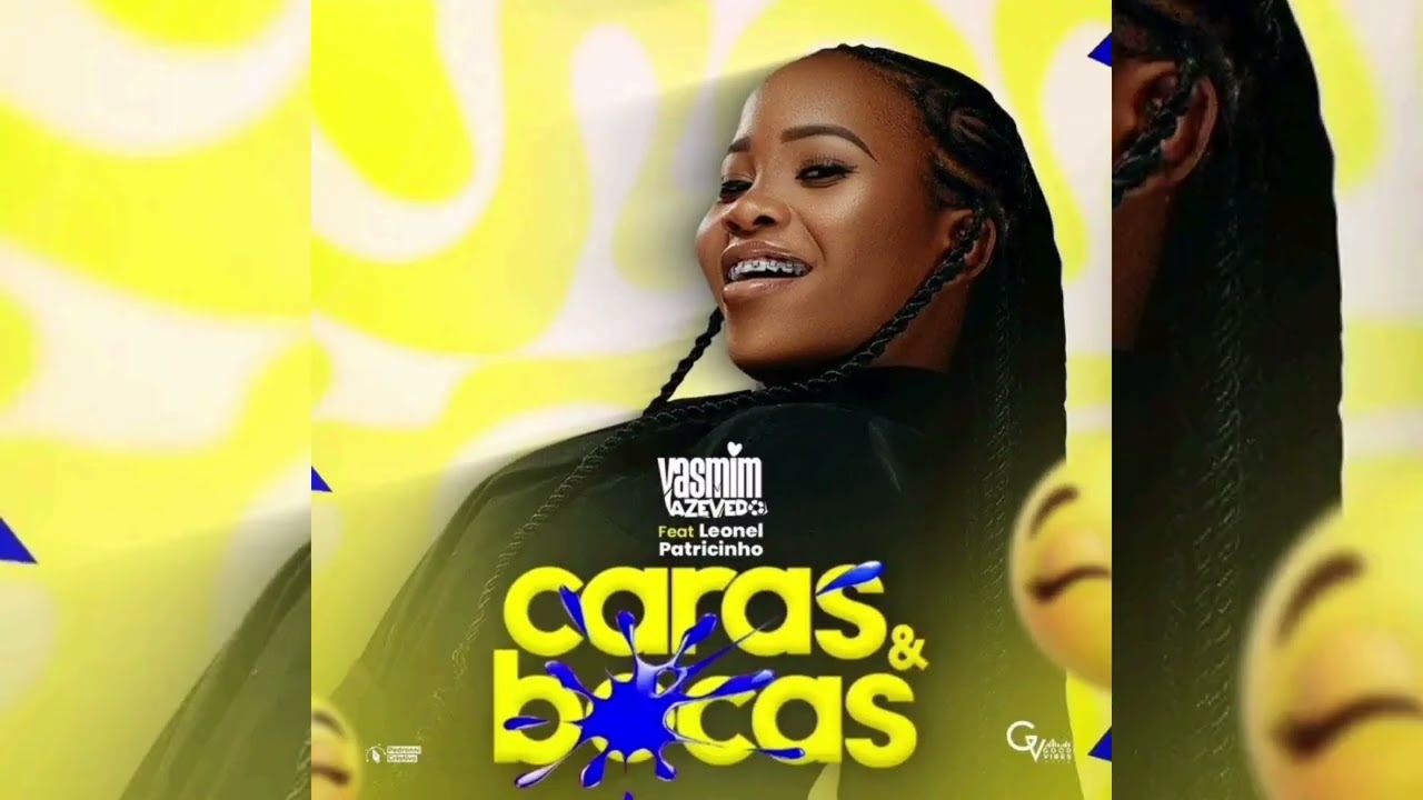 Caras & Bocas_ Yasmim Azevedo Feat Leonel Patricinho (Prod El Mocito Djj)