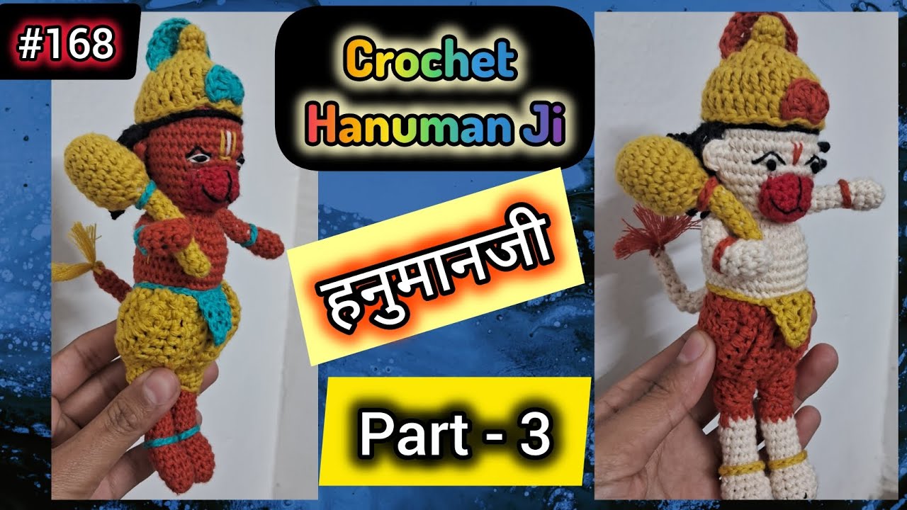 Crochet Hanuman Ji ( Part-3)