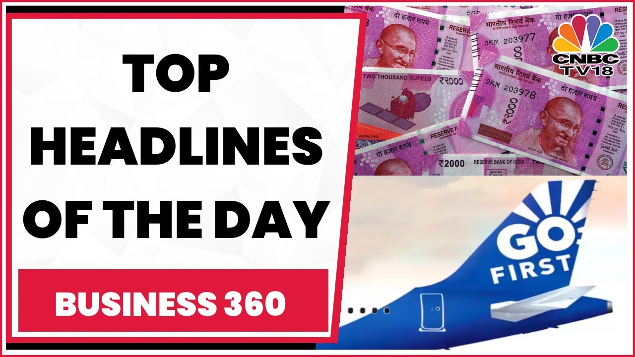 ₹2,000 Note Withdrawal: RBI Guv Comments & Mood Checks, NCLAT Relief For Go First | CNBC TV18