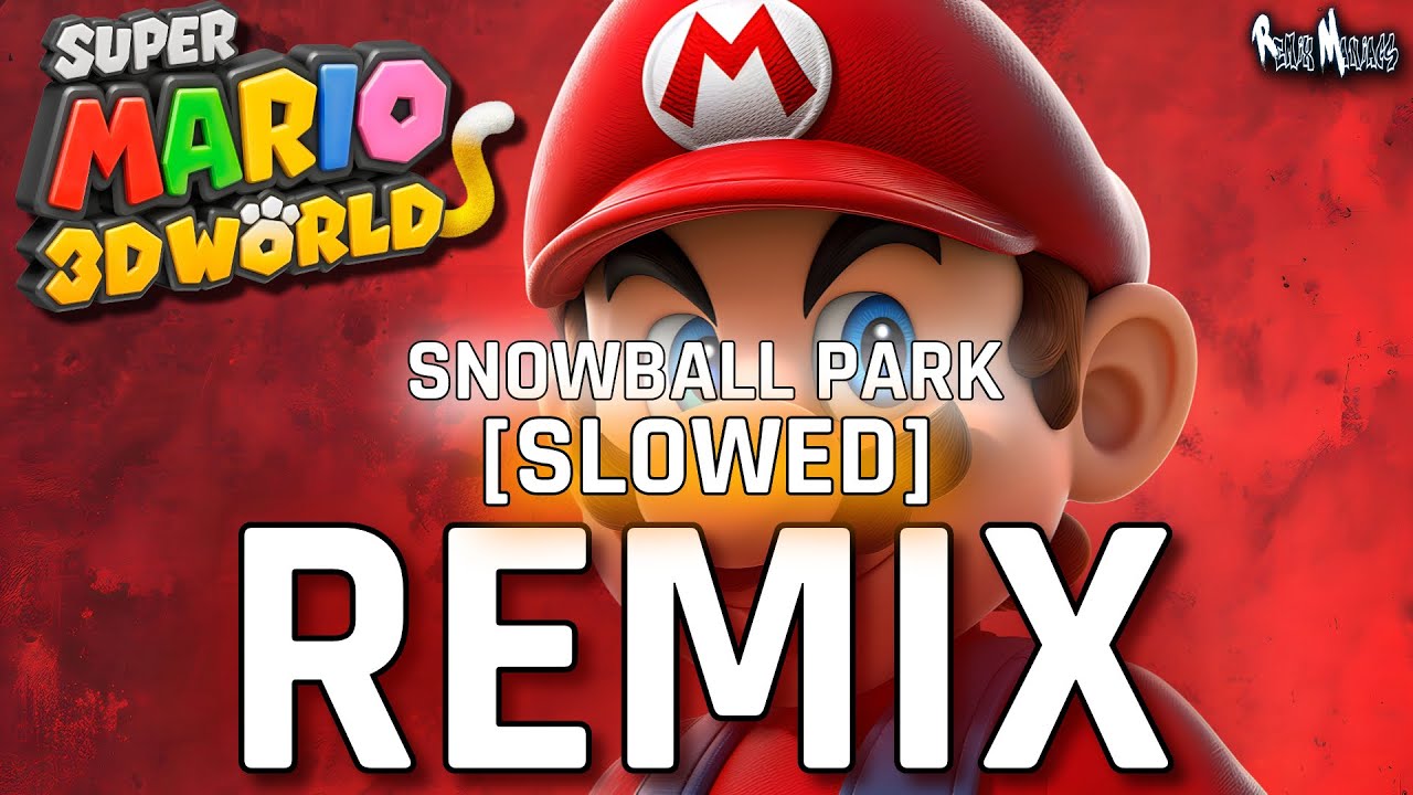 Super Mario 3D World | Snowball Park (Hip Hop REMIX) [SLOWED]