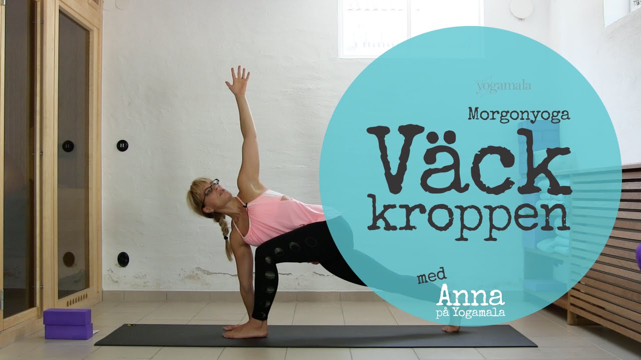 Väck kroppen med yoga