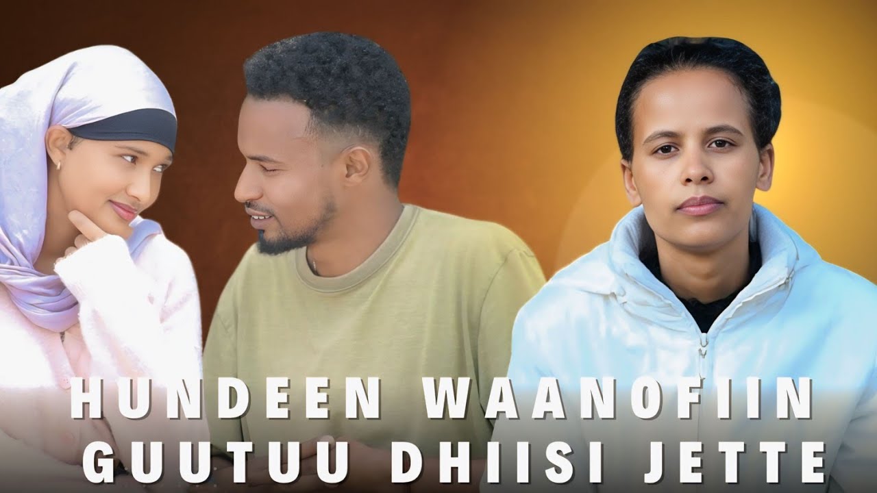 HUNDEEN WAANOFIIN GUUTUU DHIISI JETTE!