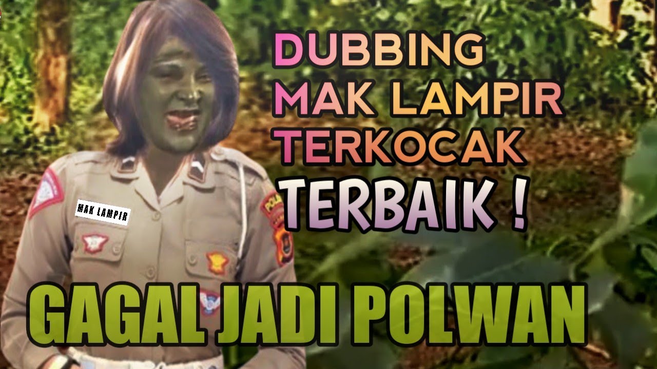 Gagal jadi polwan || terbaik❗ parodi dubbing mak lampir