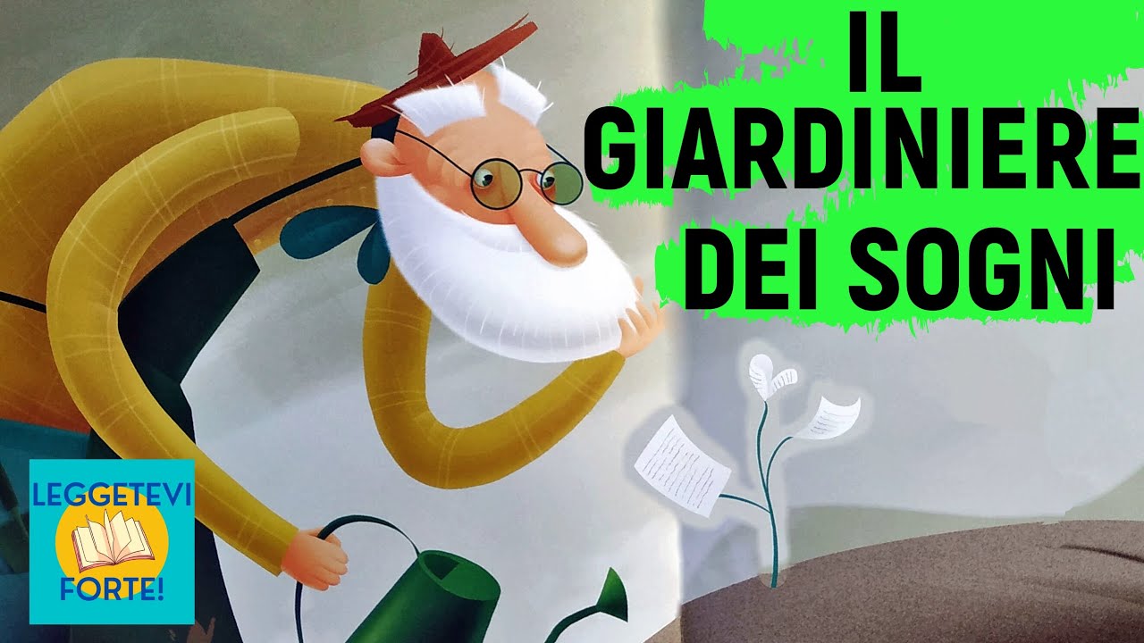 Il giardiniere dei sogni - Audiolibro illustrato per bambini