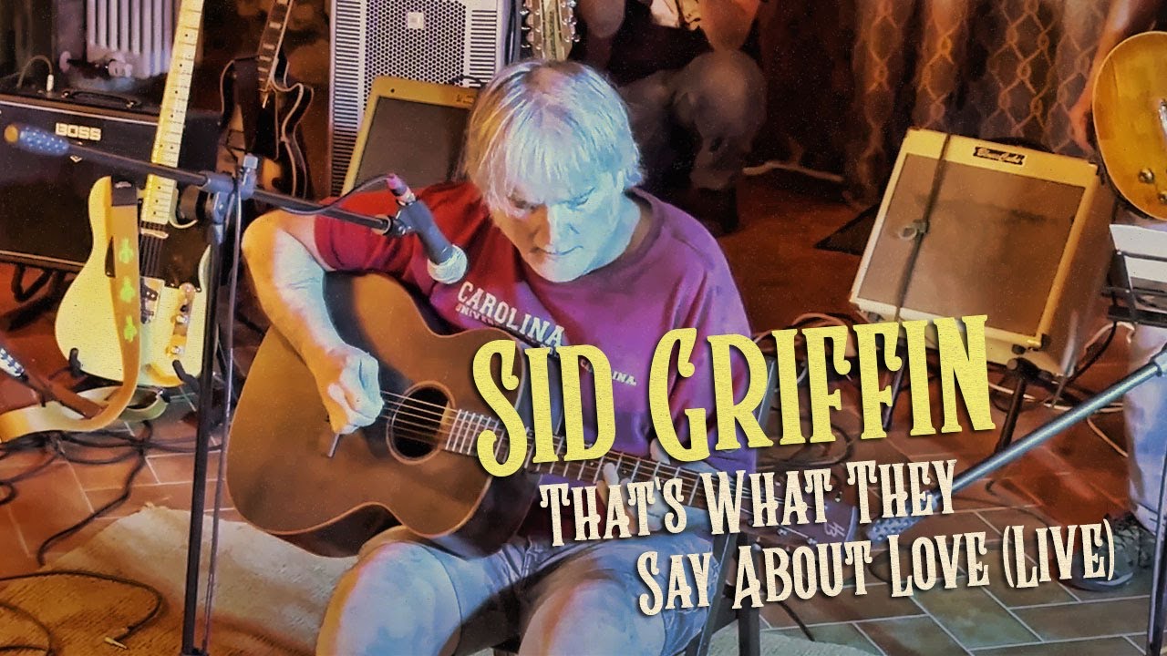 Sid Griffin - That's What They Say About Love (Live)