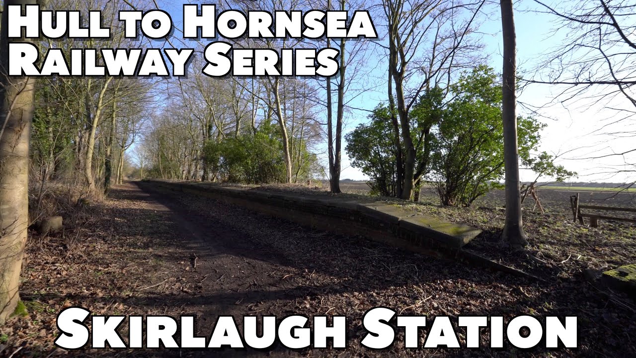 Станция Скирлоу — железная дорога Халл — Хорнси, эпизод 6