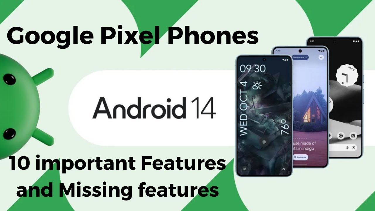 Android 14 Official Update Release Top Features | Google Pixel 4a 5g 5 6 7 and 8 series Latest