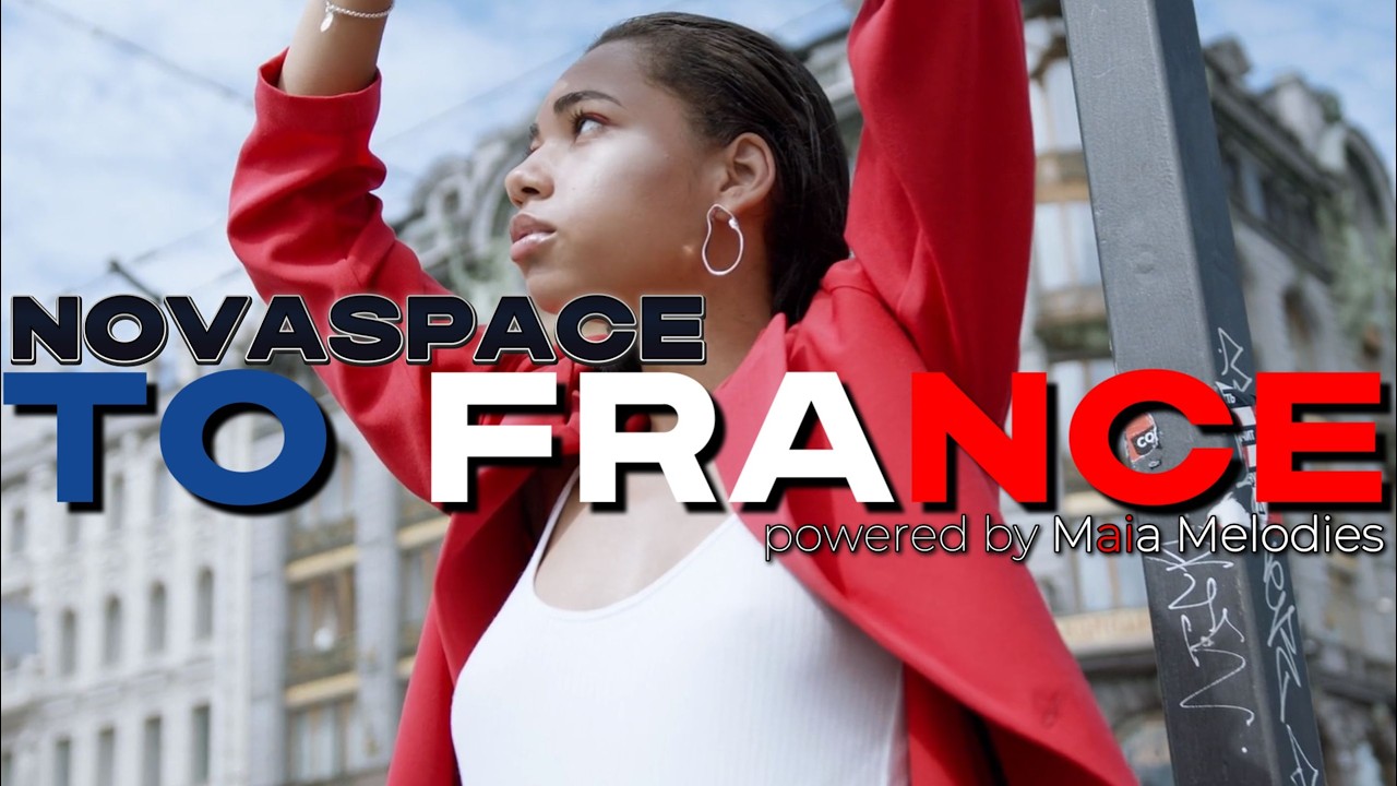 Novaspace - TO FRANCE (powered by Maia Melodies)
