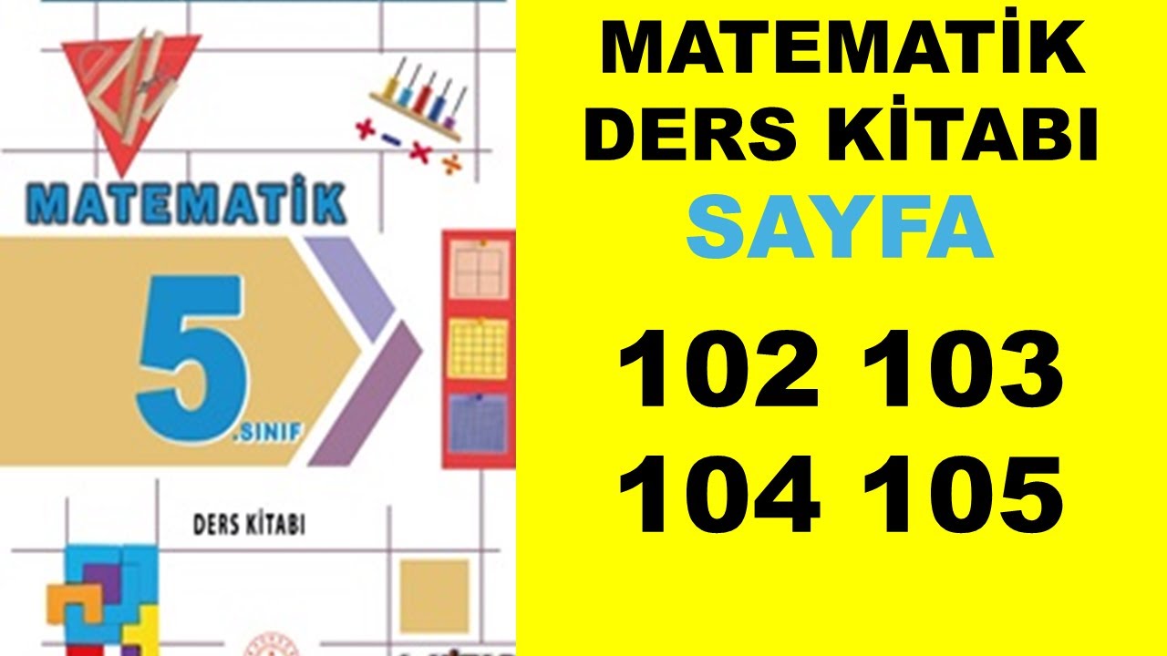 5.Sınıf Matematik Ders kitabı Sayfa 102 103 104 105 Cevaplar