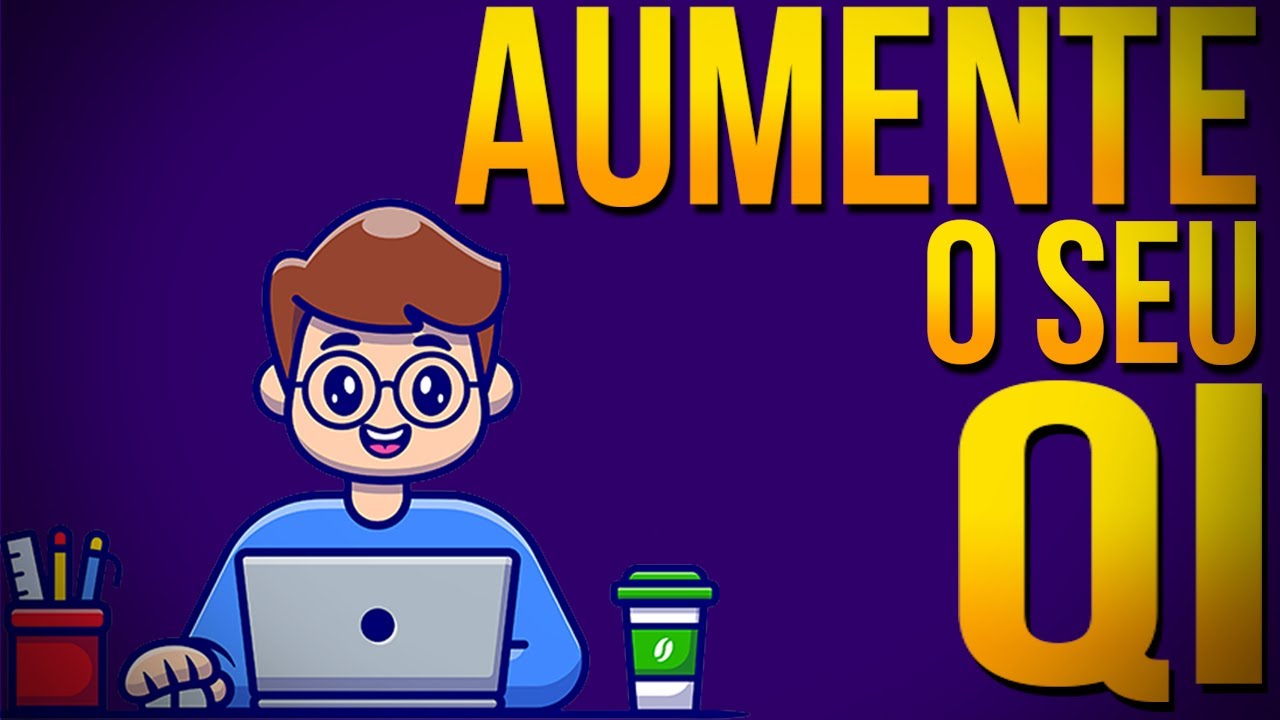 Como aumentar o QI de Forma mais R&aacute;pida (Ainda Hoje)