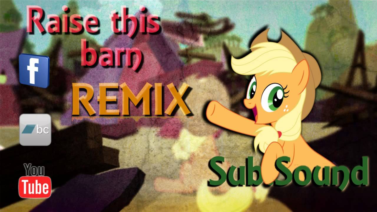 Raise this barn (Remix) By JoinedTheHerd