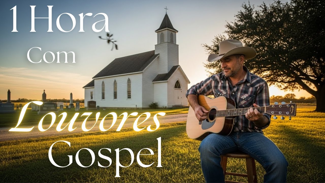 Louvores de Adoração - 1 Hora com AS MELHORES MÚSICAS GOSPEL