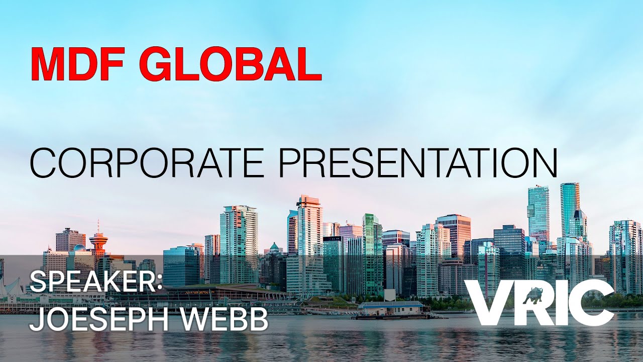 MDF Global Corporate Presentation: VRIC 2024