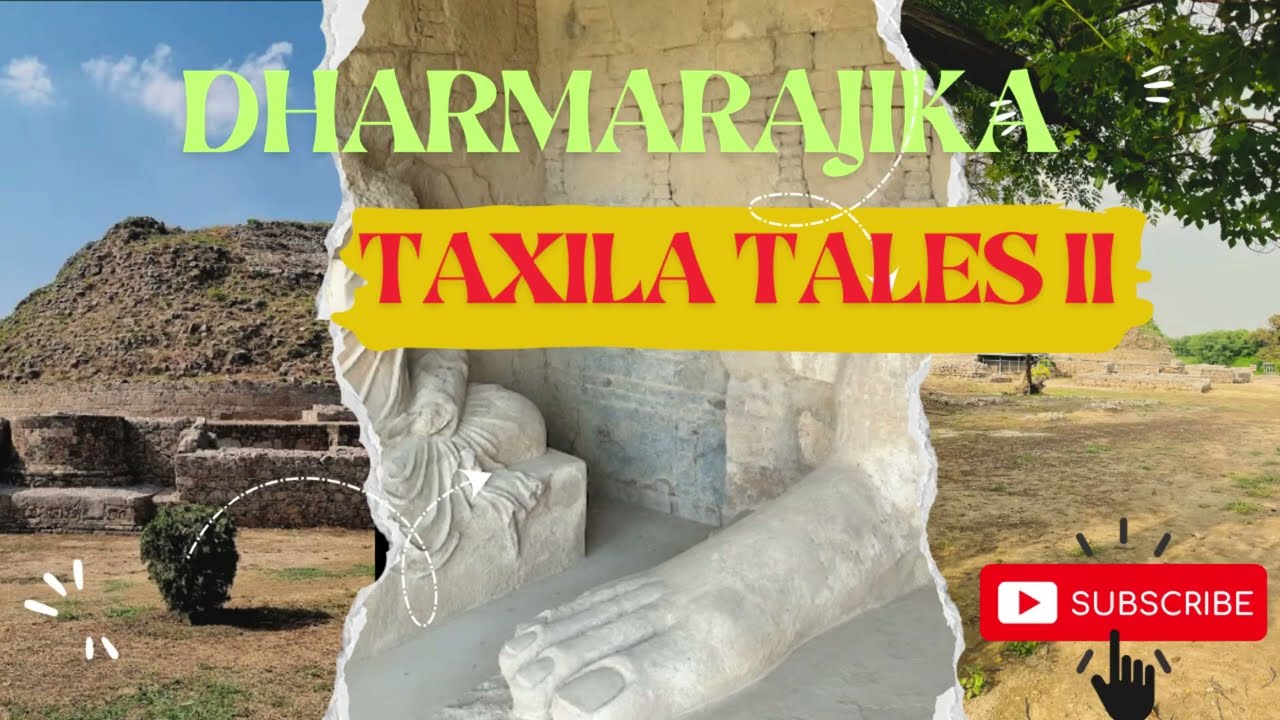 Dharmarajika Stupa | First Stupa of Buddhism | Archaeological Treasure | Taxila Tales II