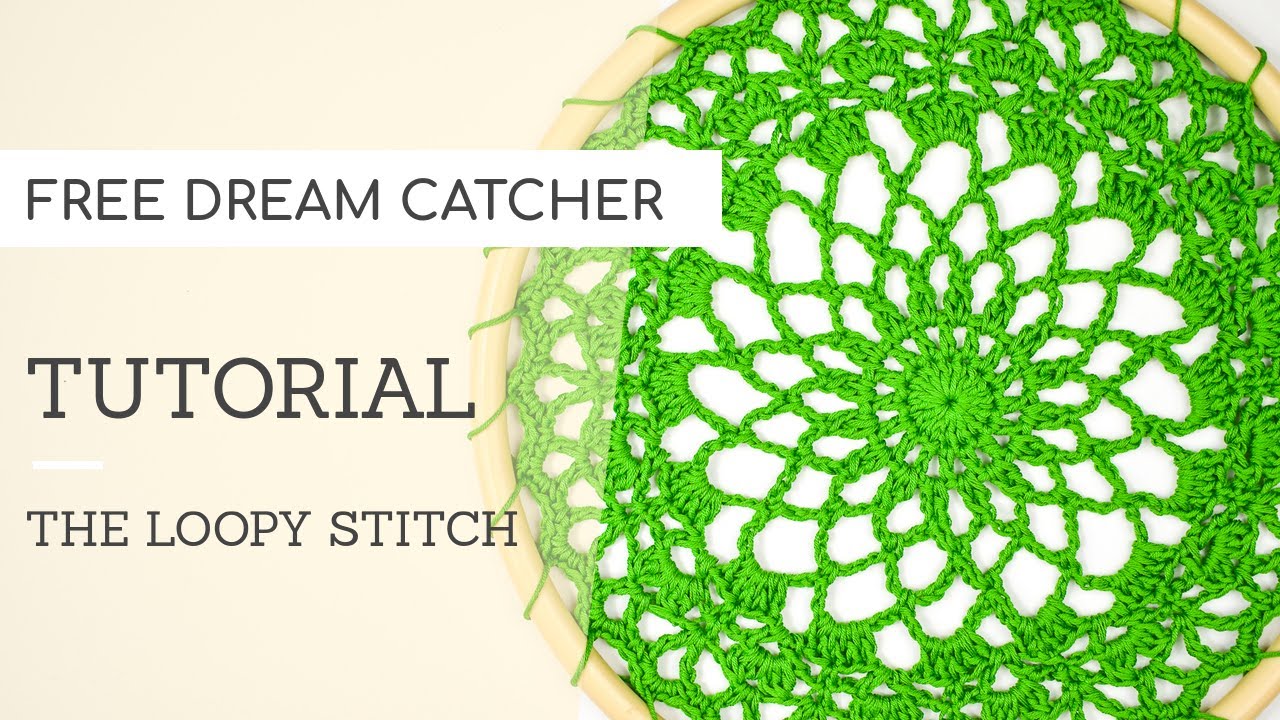 Crochet: Dream Catcher One Colour | The Loopy Stitch