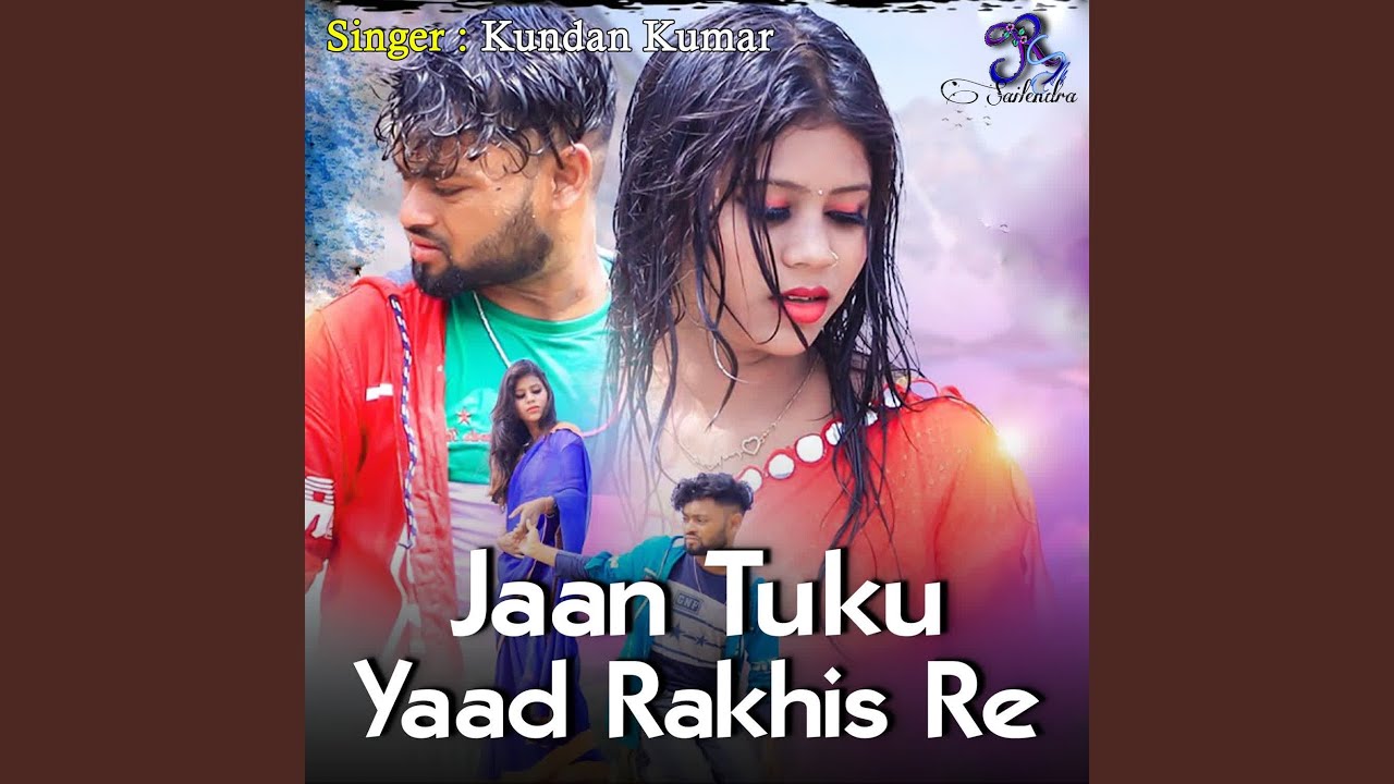 Jaan Tuku Yaad Rakhis Re